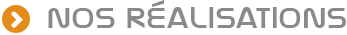 Nos Réalisations
